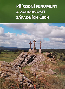 Přírodní fenomény a zajímavosti západních Čech