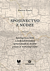 Spojenectvo z núdze: Spolupráca SOE a československej spravodajskej služby počas 2. sv.vojny