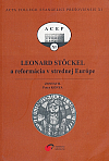 Leonard Stöckel a reformácia v strednej Európe