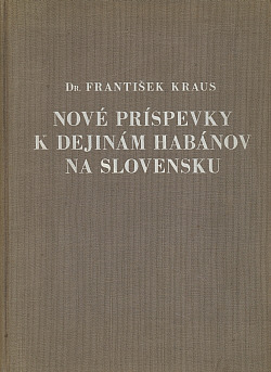 Nové príspevky k dejinám habánov na Slovensku