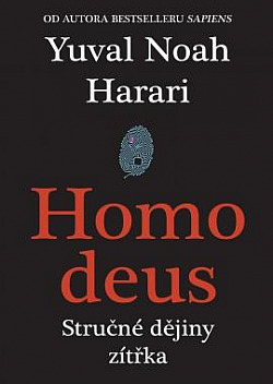 Homo Deus - Stručné dějiny zítřka