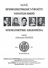 Nové stereometrické výpočty vinných sudů: Stereometrie Archiméda