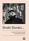 Drahí Slováci…