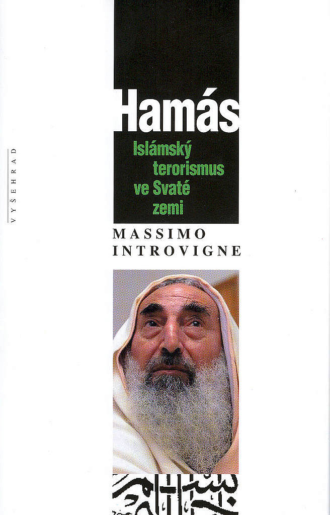 Hamás: Islámský terorismus ve Svaté zemi