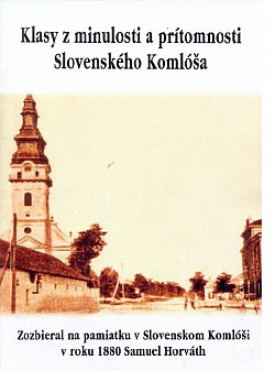 Klasy z minulosti a prítomnosti Slovenského Komlóša
