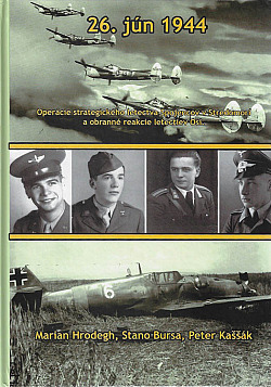 26. jún 1944 - Operácie strategického letectva Spojencov v Stredomorí a obranné reakcie letectiev Osi