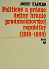 Politické a právné dejiny hraníc predmníchovskej republiky (1918-1938)
