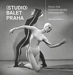(Studio) Balet Praha: Nová vlna československé choreografie