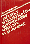 Začiatky marxistického historického myslenia na Slovensku