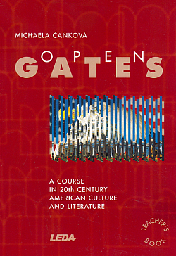 Open Gates: A Course in 20th Century American Culture and Literature. Teacher's Book