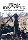 Fenomén italský western: Sociokulturní charakteristiky jednoho žánru