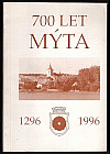 700 let Mýta 1296 - 1996