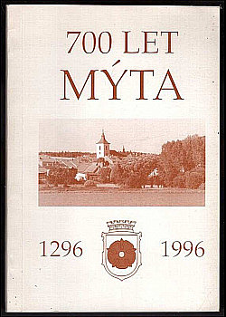 700 let Mýta 1296 - 1996