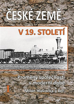 České země v 19. století I.: Proměny společnosti v moderní době obálka knihy