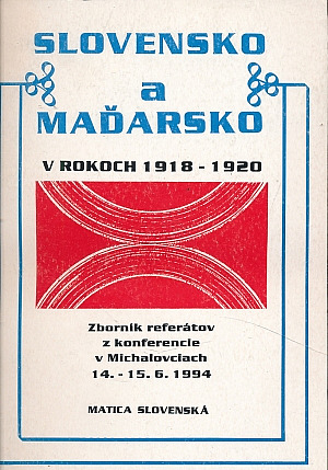 Slovensko a Maďarsko v rokoch 1918-1920