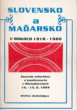 Slovensko a Maďarsko v rokoch 1918-1920