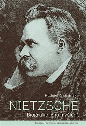 Nietzsche: Biografie jeho myšlení