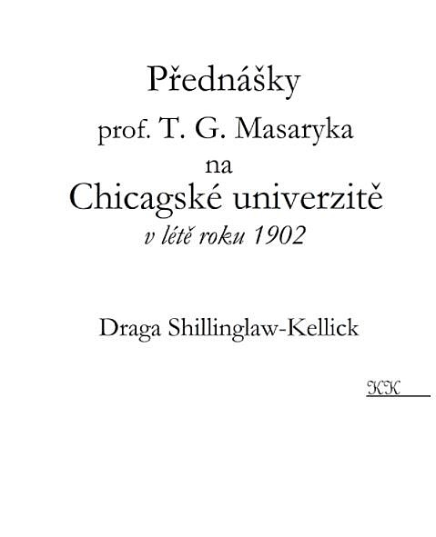 Přednášky prof. T. G. Masaryka na Chicagské univerzitě