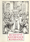 Husitství - reformace - renesance (I. svazek)