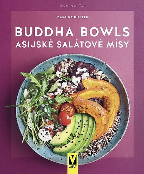 Buddha bowls : asijské salátové mísy
