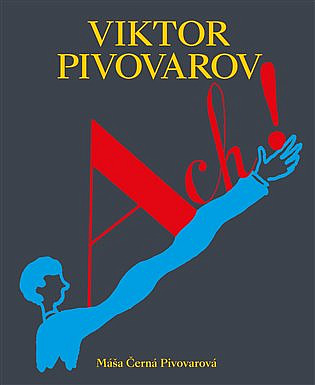 Viktor Pivovarov: Ach!