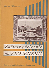 Začiatky železníc na Slovensku