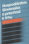 Hospodárstvo Slovenska a prechod k trhu
