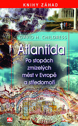 Atlantida – Po stopách zmizelých měst v Evropě a Středomoří