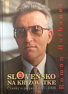 Slovensko na križovatke: Články a prejavy 1997- 1998