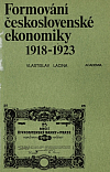 Formování československé ekonomiky 1918-1923