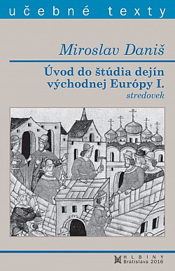 Úvod do štúdia dejín východnej Európy I.: Stredovek