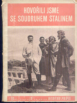 Hovořili jsme se soudruhem Stalinem