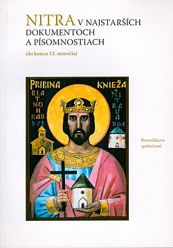 Nitra v najstarších dokumentoch a písomnostiach (do konca 13. storočia)