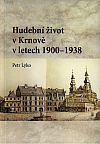 Hudební život v Krnově v letech 1900–1938