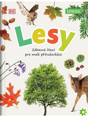 Lesy - Zábavné čtení pro malé přírodovědce