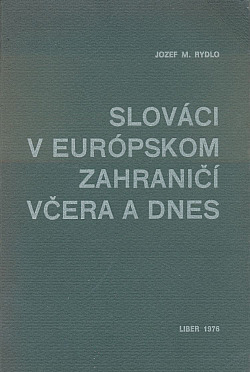 Slováci v európskom zahraničí včera a dnes