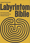 Labyrintom Biblie: Putovanie za podivným prísľubom