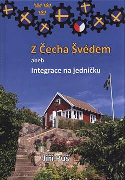 Z Čecha Švédem aneb integrace na jedničku