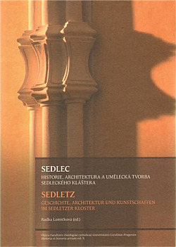 Sedlec, Historie, architektura a umělecká tvorba sedleckého kláštera