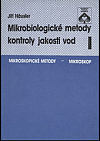 Mikrobiologické metody kontroly jakosti vod. Díl I., Mikrobiologické pracoviště