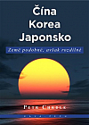 Čína, Korea, Japonsko: Země podobné, avšak rozdílné