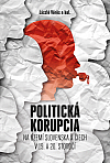 Politická korupcia na území Slovenska a Čiech v 19.a 20. storočí