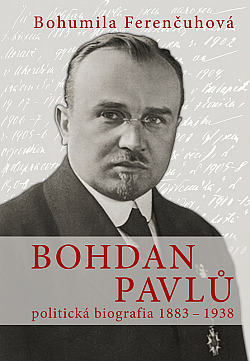 Bohdan Pavlů - politická biografia 1883-1938