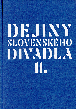 Dejiny slovenského divadla II
