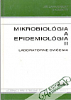 Mikrobiológia a epidemiológia 2: laboratórne cvičenia