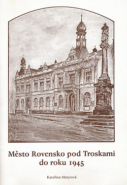 Město Rovensko pod Troskami do roku 1945