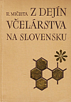 Z dejín včelárstva na Slovensku