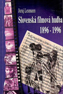 Slovenská filmová hudba 1896 - 1996