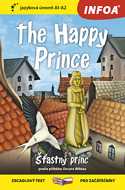 Šťastný princ / The Happy Prince (dvojjazyčná kniha)