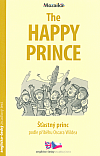 Šťastný princ / The Happy Prince (dvojjazyčná kniha)